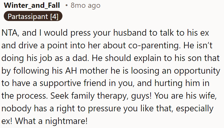 It's not fair that her husband's ex is pressuring the OP in this way.