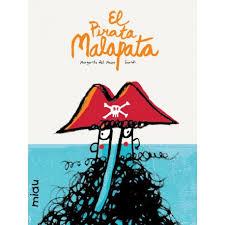 EL PIRATA MALAPATA, de Margarita del Mazo | Álbum ilustrado | Comprar