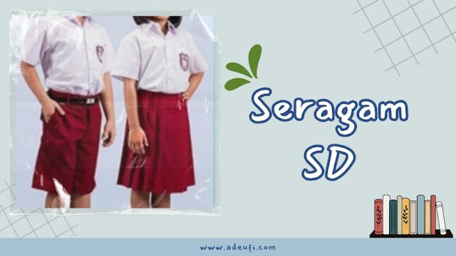 Jenis-Jenis Seragam Sekolah di Indonesia