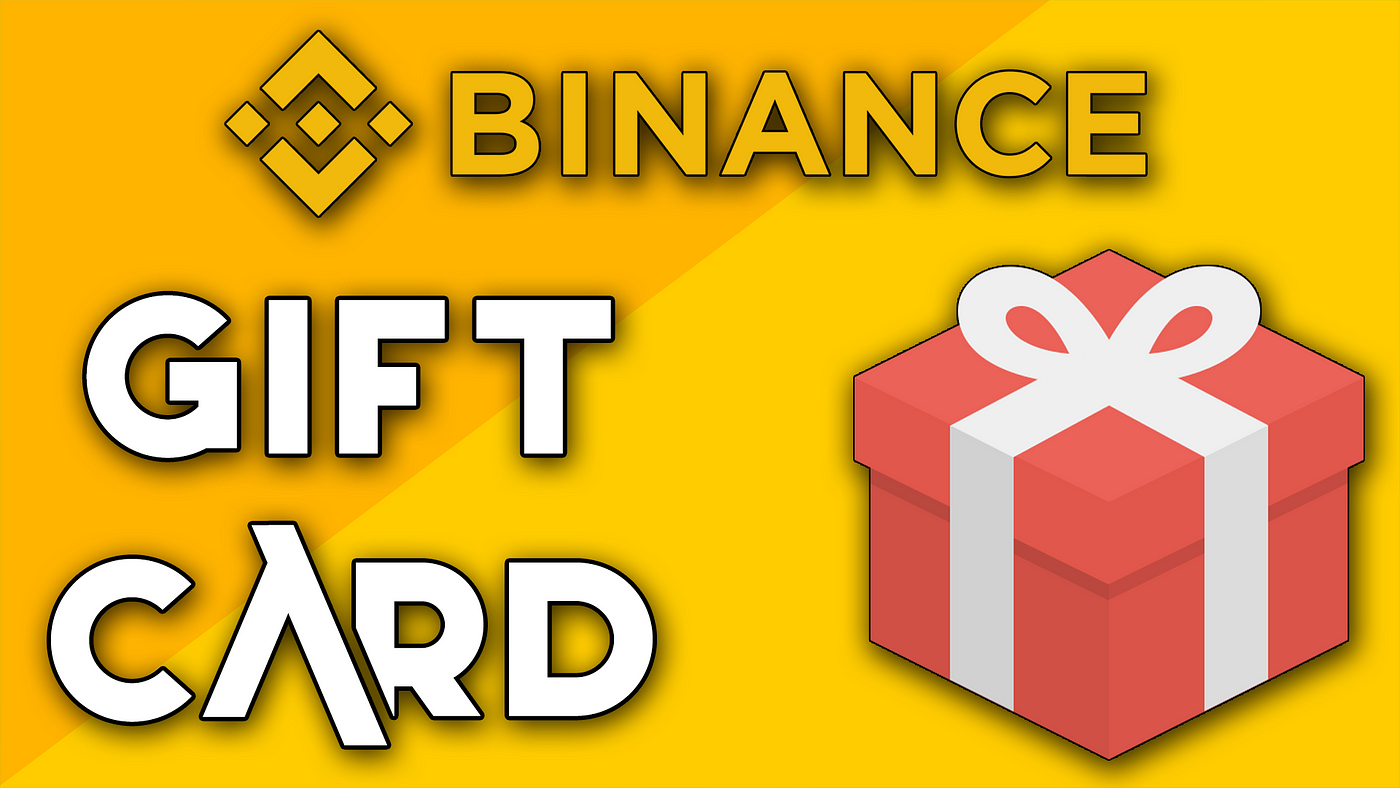 Binance — Gift Card | Step-By-Step Tutorial! | by Siddharth Giri | Medium