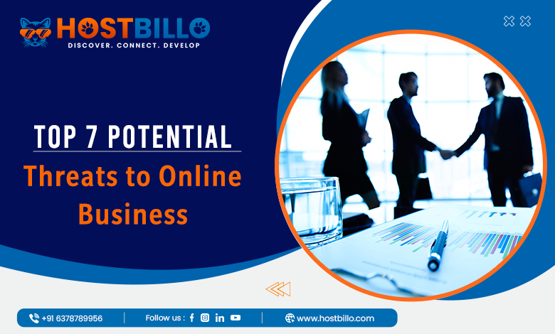 Top 7 Potential Threats to Online Business