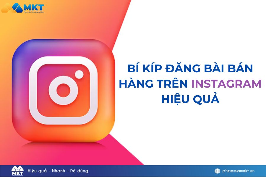 Bí kíp đăng bài bán hàng trên Instagram hiệu quả