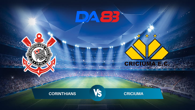 Soi kèo Corinthians vs Criciuma 07h00 ngày 17/07/2024