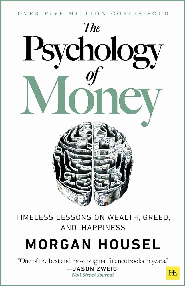 Morgan Housel's "The Psychology of Money"