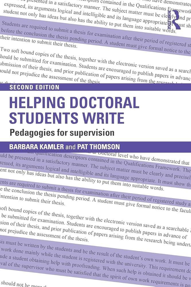 Helping Doctoral Students Write: Pedagogies for supervision