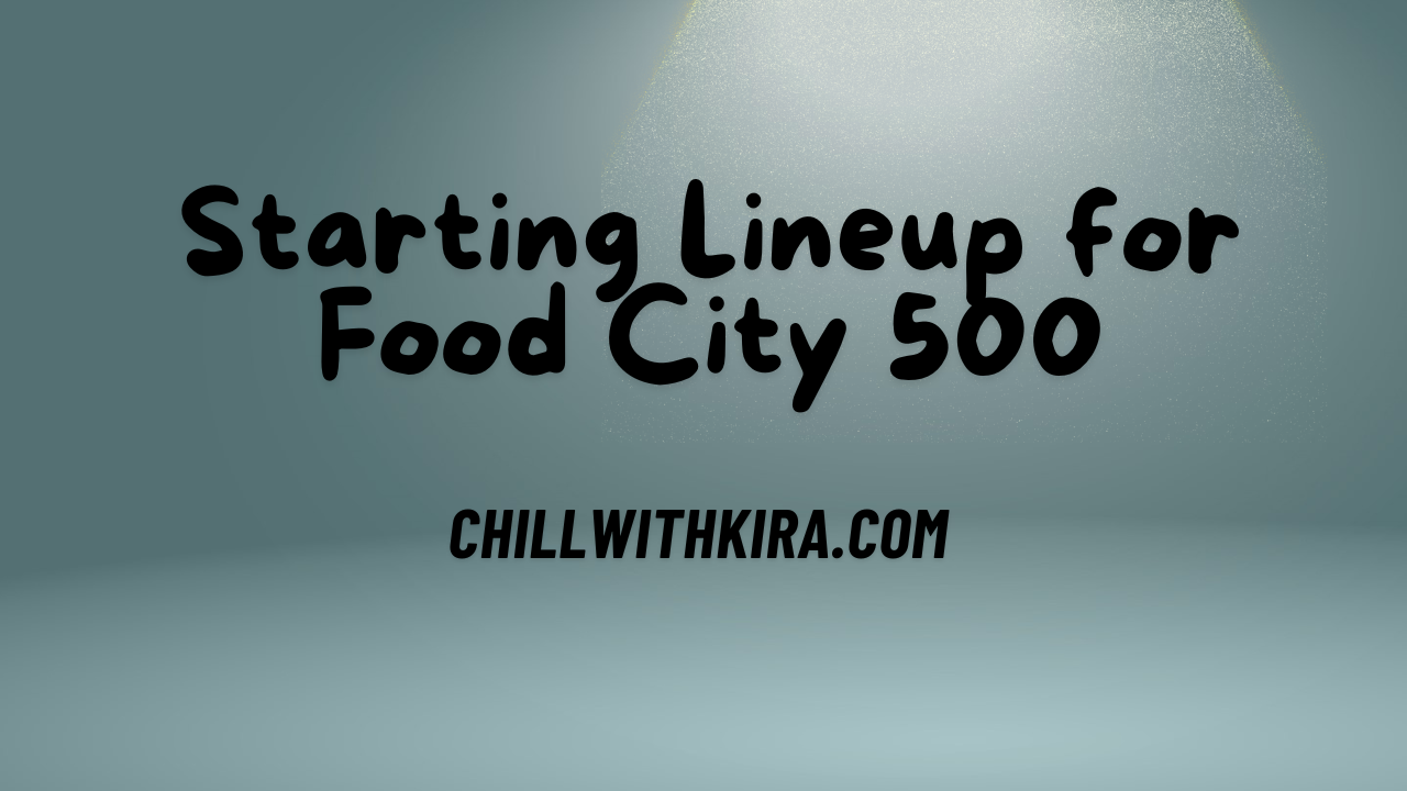 Starting Lineup for Food City 500
