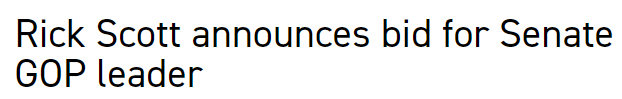 Headline: Rick Scott announces bid for Senate GOP leader