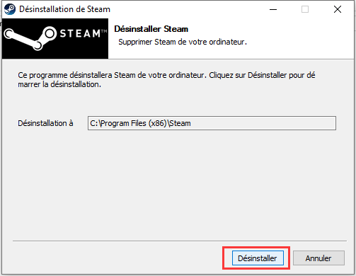 Désinstaller Steam via uninstall.exe 