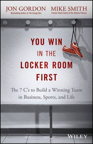 You Win In The Locker Room First By Jon Gordon