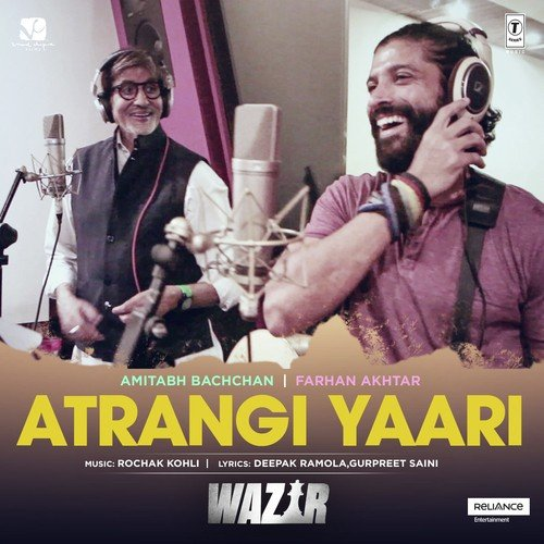 Atrangi Yaari- songs about friendship