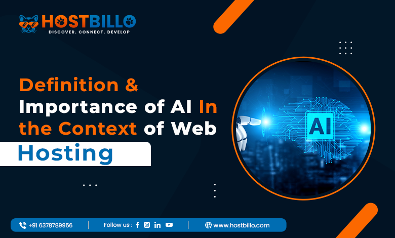 Definition & Importance of AI in the Context of Web Hosting