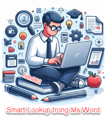 Hướng dẫn Sử dụng Smart Lookup trên Microsoft Word 2016: Bí quyết Tin học Văn phòng | hdn002.blogspot.com