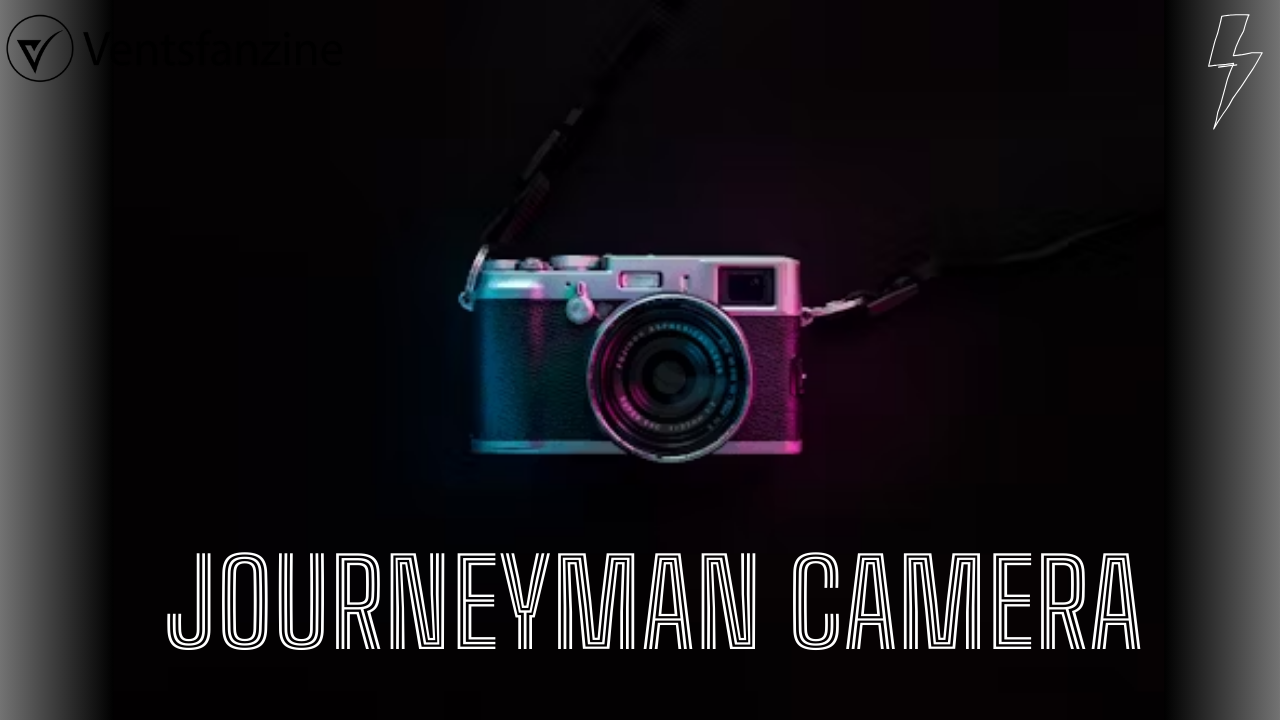 Journeyman Camera
