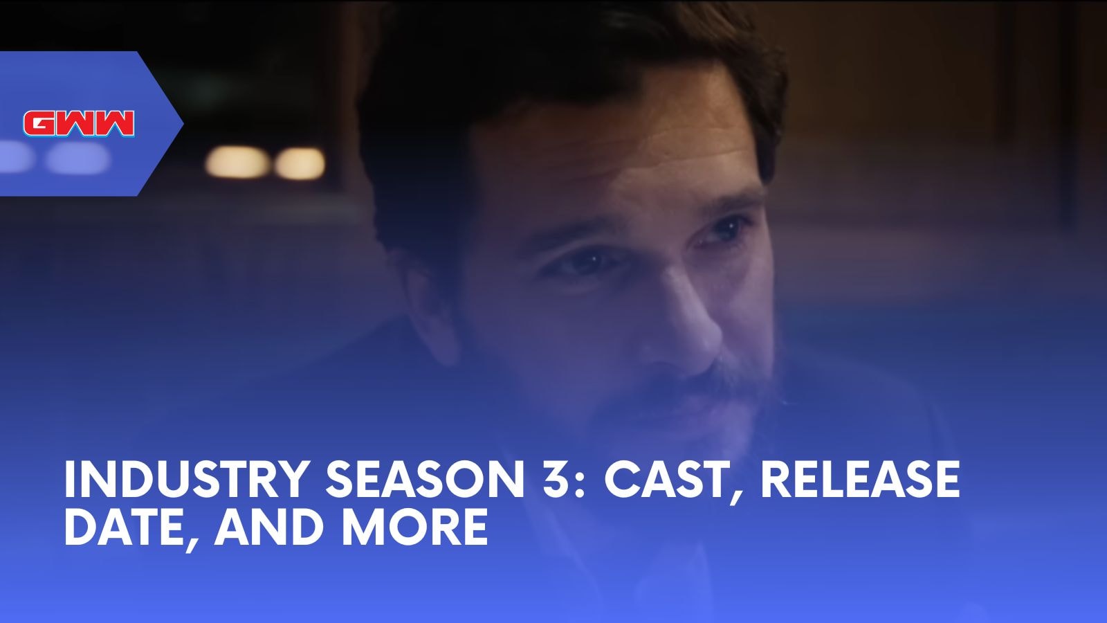 Industry Season 3: Cast, Release Date, and More