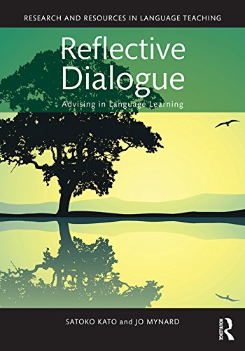 [Satoko Kato, Jo Mynard]のReflective Dialogue: Advising in Language Learning (Research and Resources in Language Teaching) (English Edition)