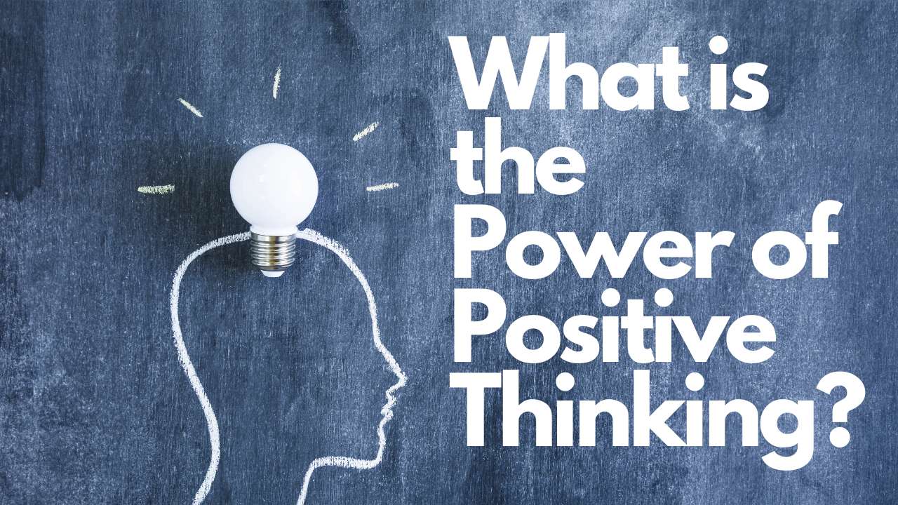 Power of positive thinking