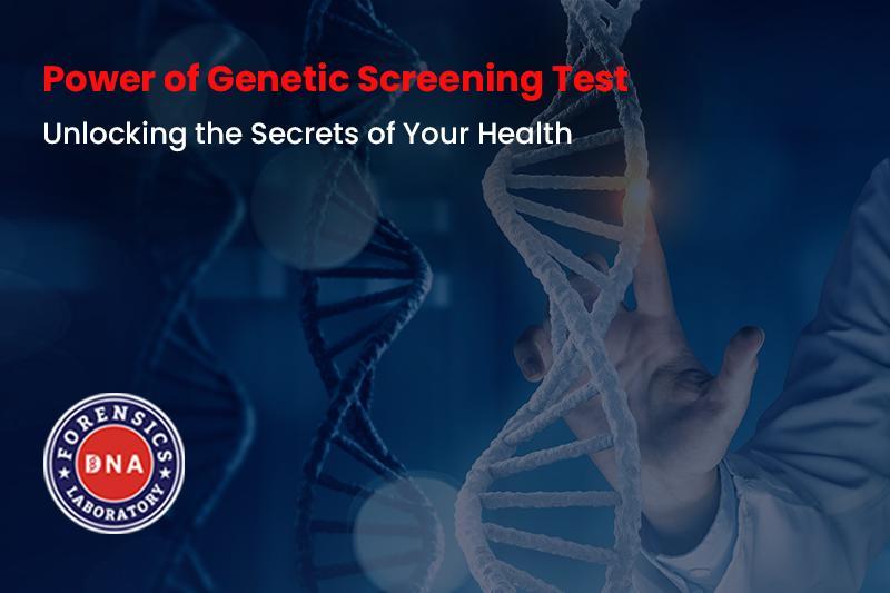 Genetic Screening Test 
