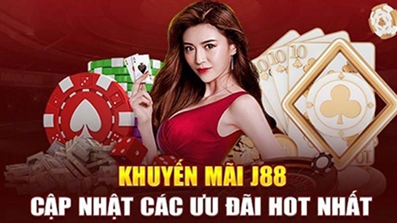 Khuyến mãi nạp tiền J88: Nhận ưu đãi hấp dẫn