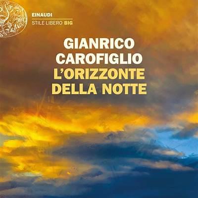 GIANRICO CAROFIGLIO - L'orizzonte della notte (nuovo) EUR 14,00 - PicClick  IT