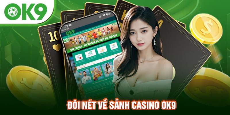 Thông tin về sảnh cược casino OK9