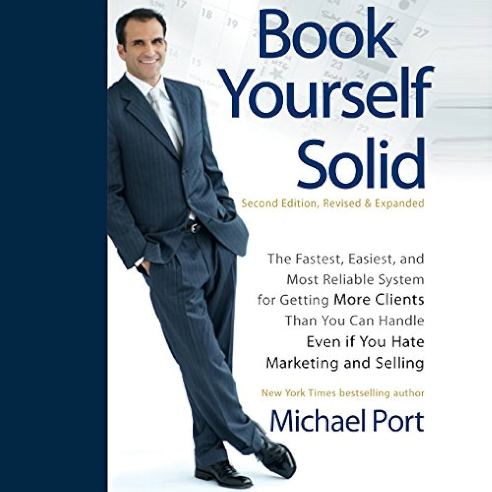 Book Yourself Solid by Michael Port