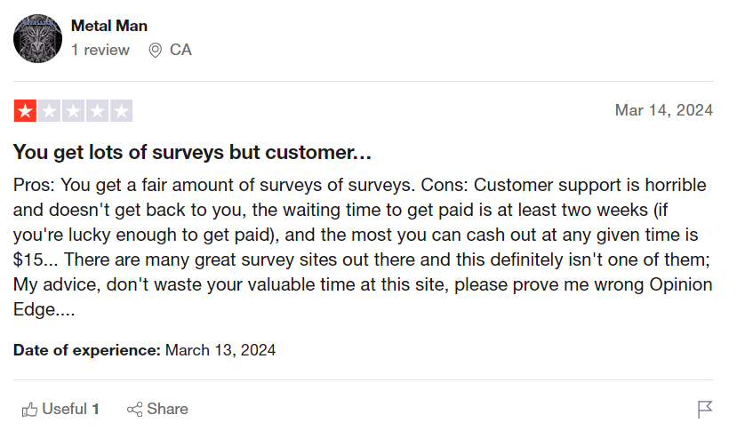 A 1-star Trustpilot review from an Opinion Edge user who thinks other survey sites are better because this one takes too long to pay and customer service doesn't help them. 
