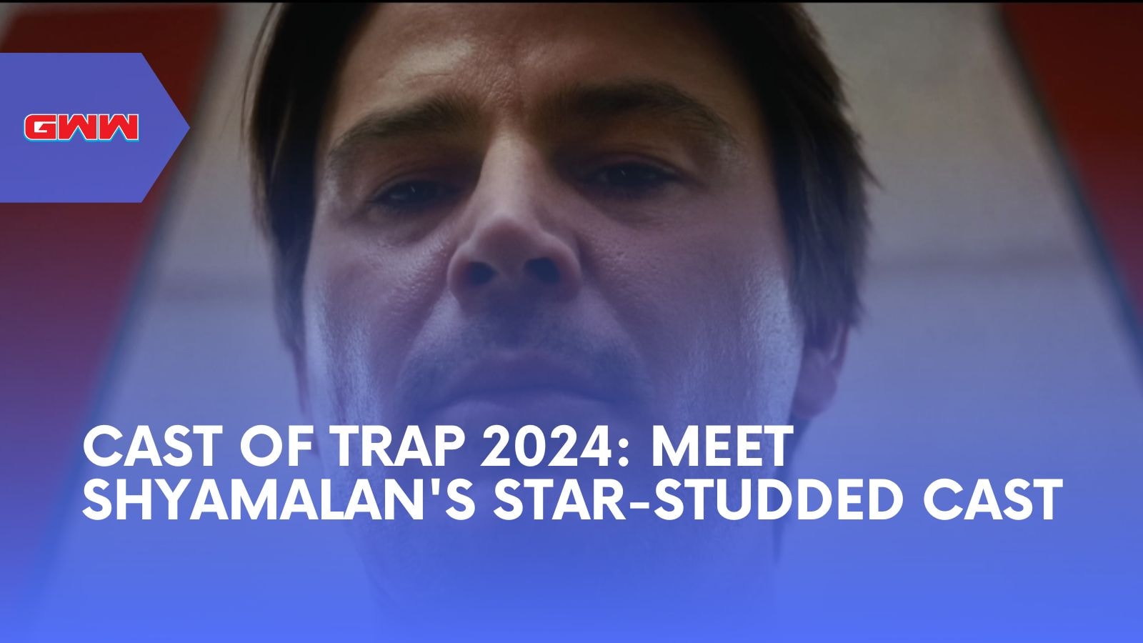 Cast of Trap 2024: Meet Shyamalan's Star-Studded Cast