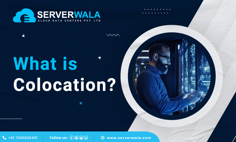 What is Colocation?