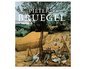 Книга великі художники Пітер Брейгель Старший Pieter Bruegel. Larry Silver книги про мистецтво англійською