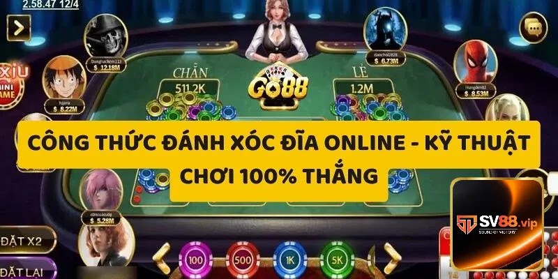 Xóc đĩa sv88 cùng những bí kíp chơi hiệu quả