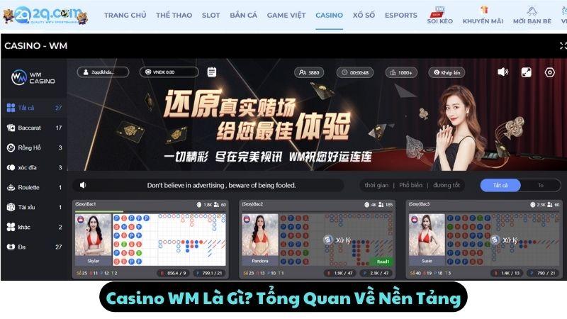 Casino Wm Là Gì? Tổng Quan Về Nền Tảng