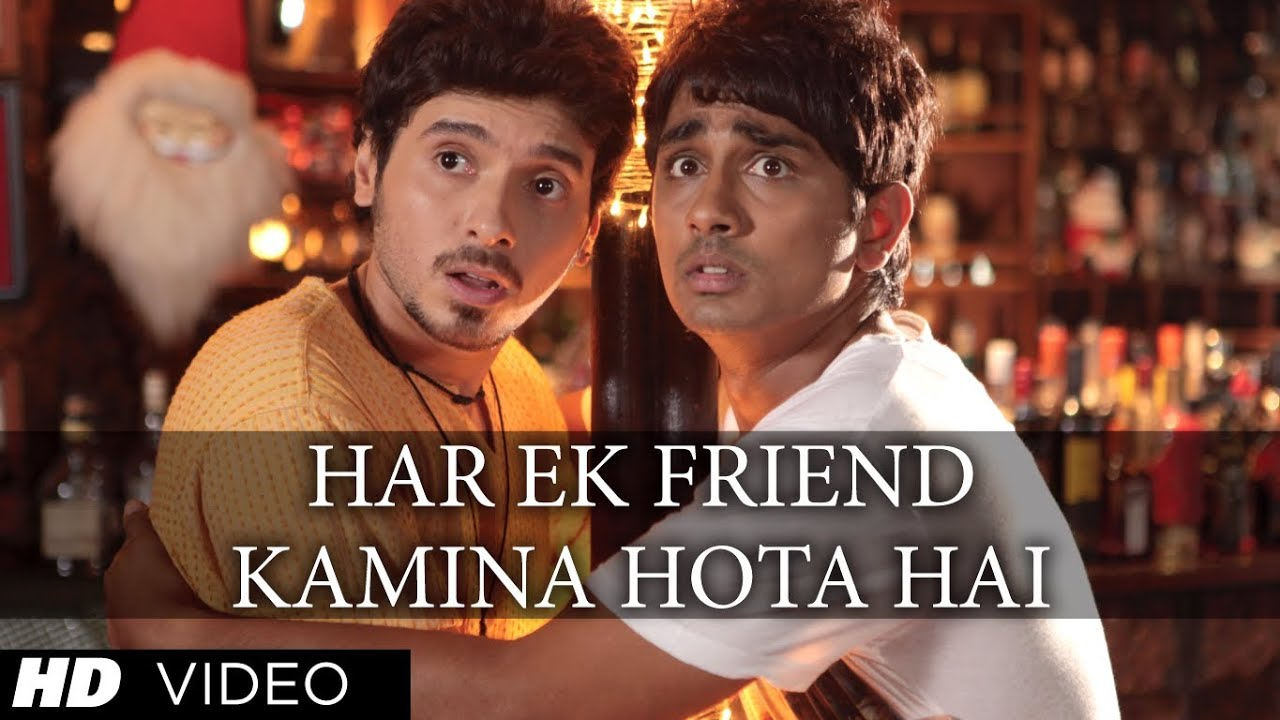 Har Ek Friend Kamina Hota Hai- songs about best friends