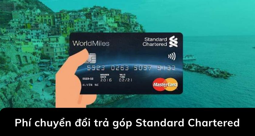 phí chuyển đổi trả góp standard chartered