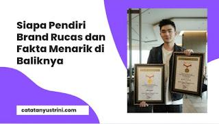 Fakta pendiri rucas