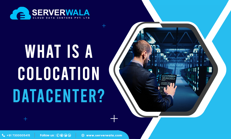 1 What is a Colocation Datacenter?