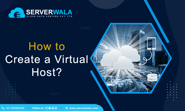 How to Create a Virtual Host?