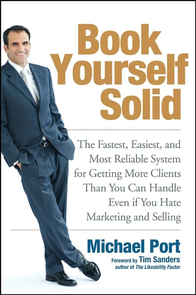 Book Yourself Solid by Michael Port