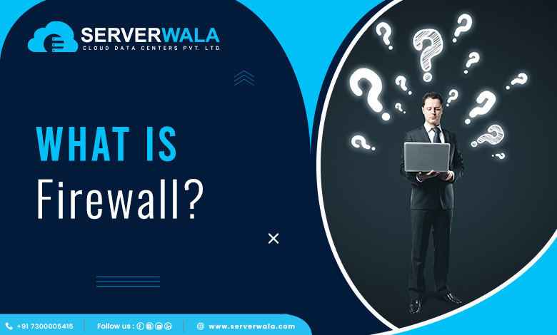 What is Firewall?