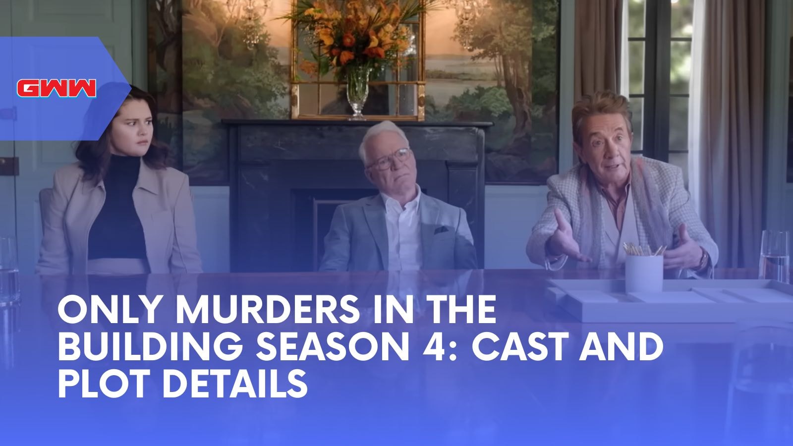 Only Murders in the Building Season 4: Cast and Plot Details