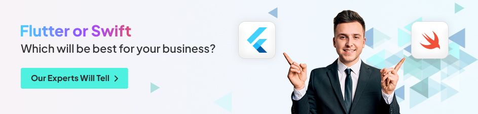 What to choose Flutter or Swift?