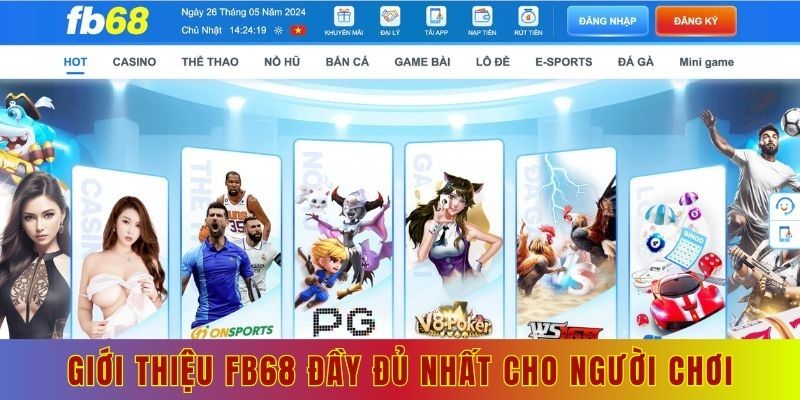 Giới thiệu Fb68 đầy đủ nhất cho người chơi