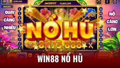 Những lợi ích khi chơi game nổ hũ trên  Win88 Nổ Hũ 