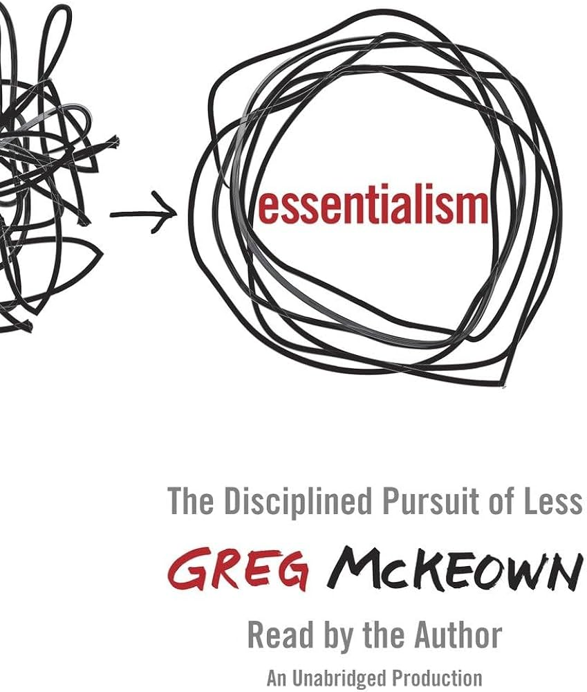  Greg McKeown's "Essentialism"