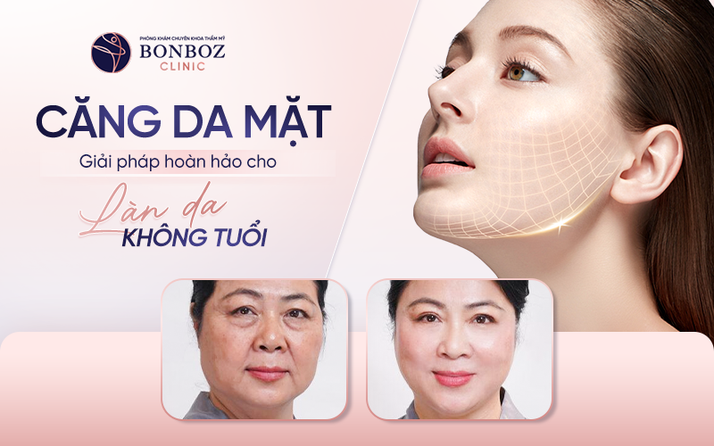 Căng da mặt - Giải pháp hoàn hảo cho làn da không tuổi