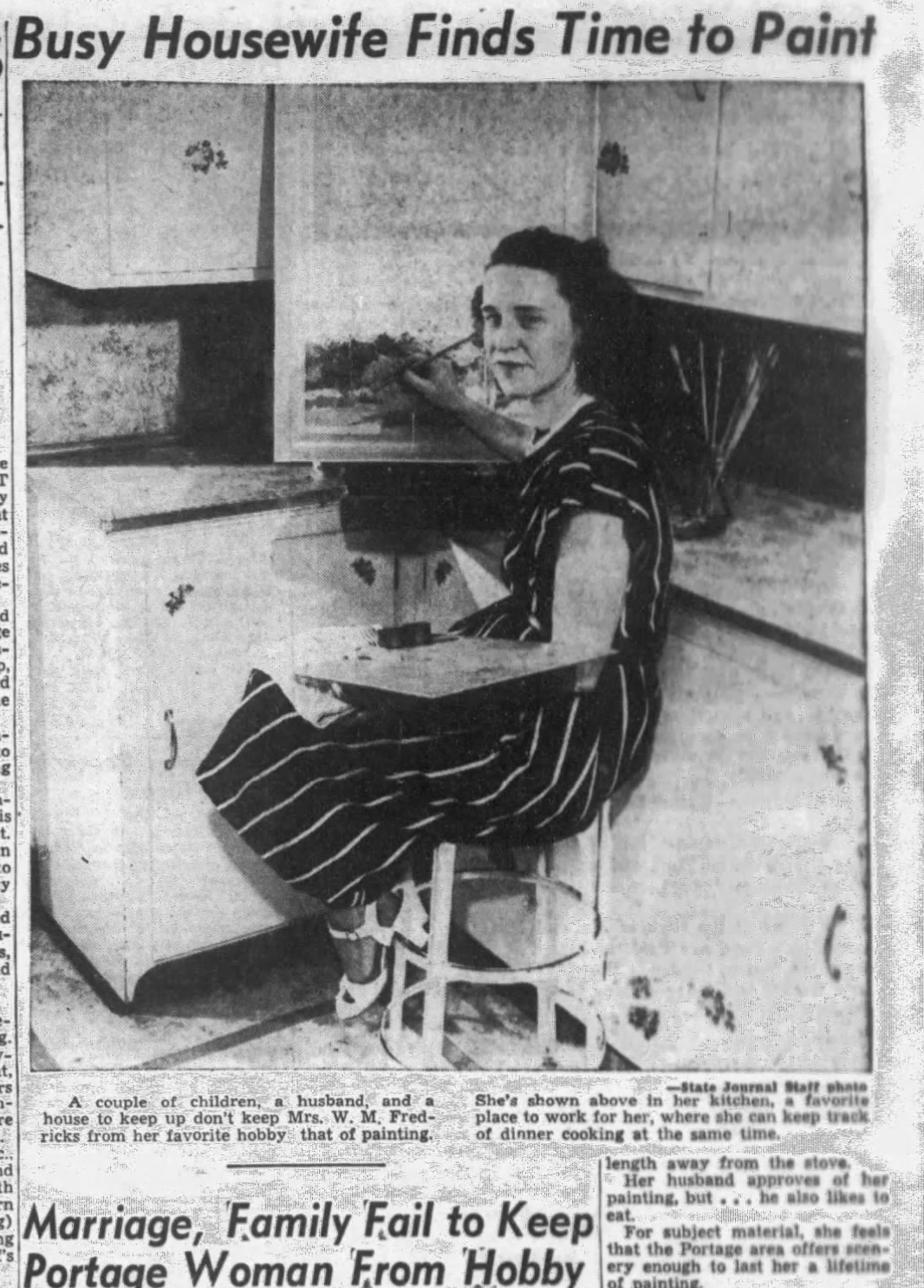 Pictured seated on a kitchen stool with palette and paintbrush before a small painting perched on the counter, Mrs. W.M. Fredricks "can keep track of dinner cooking at the same time."