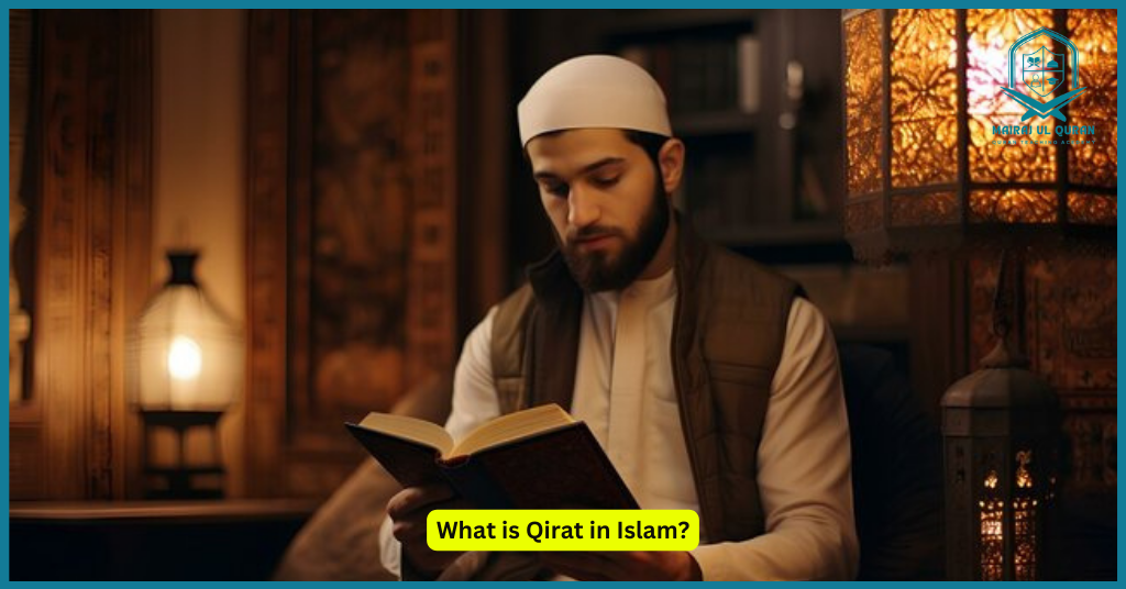 What is Qirat in Islam?