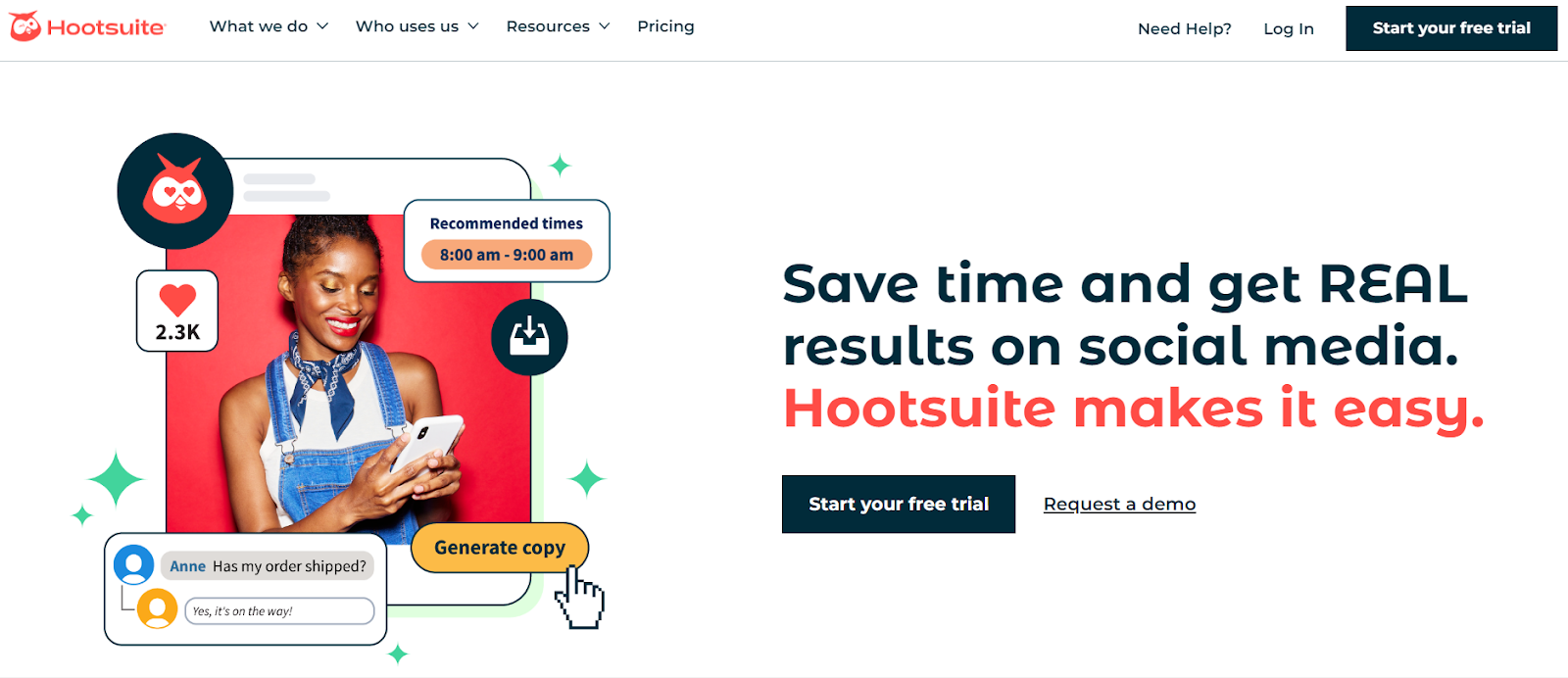 Hootsuite empowers social media managers by simplifying their tasks. 