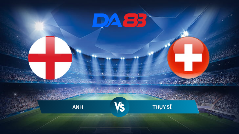 Soi kèo nhà cái Anh vs Thụy Sĩ  23h00 ngày 06/07/2024