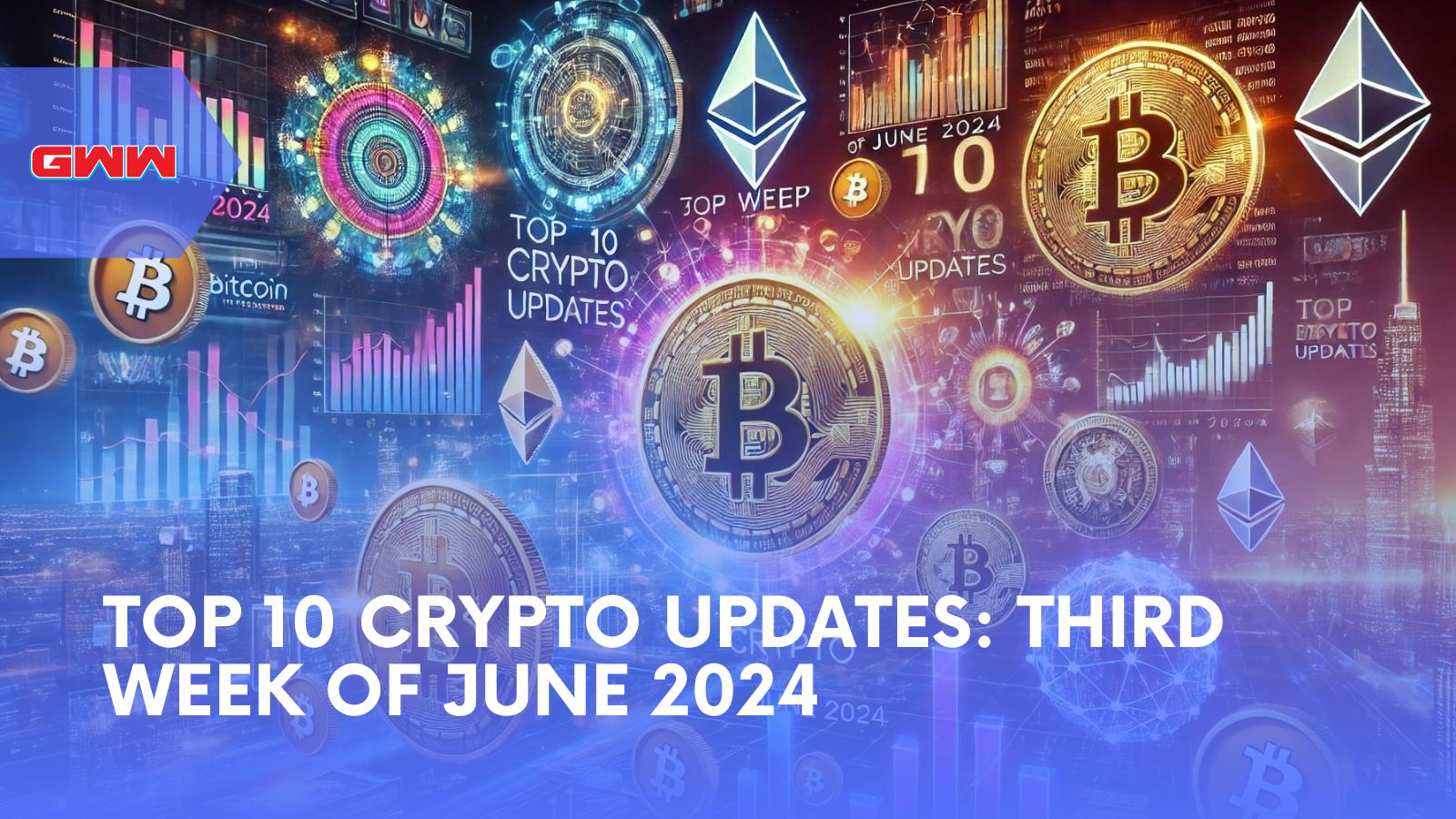 Top 10 Crypto Updates: Third Week of June 2024