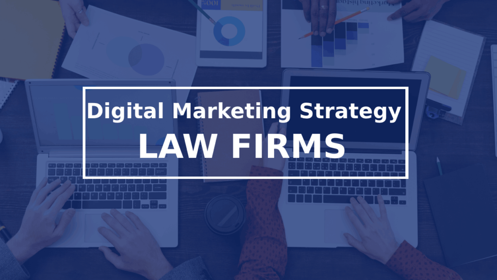 Digital Marketing Strategies for Law Firms from Real Case Studies